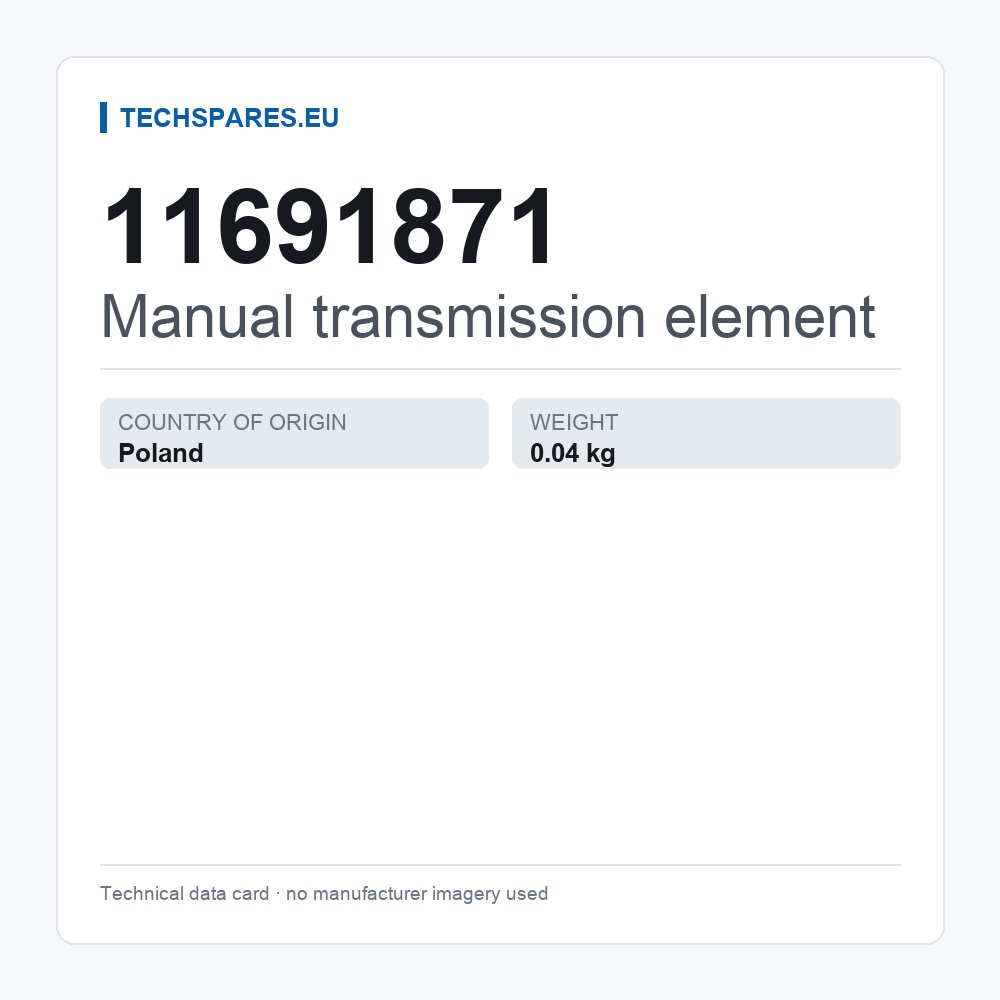 Manual transmission element 11691871 — technical data card