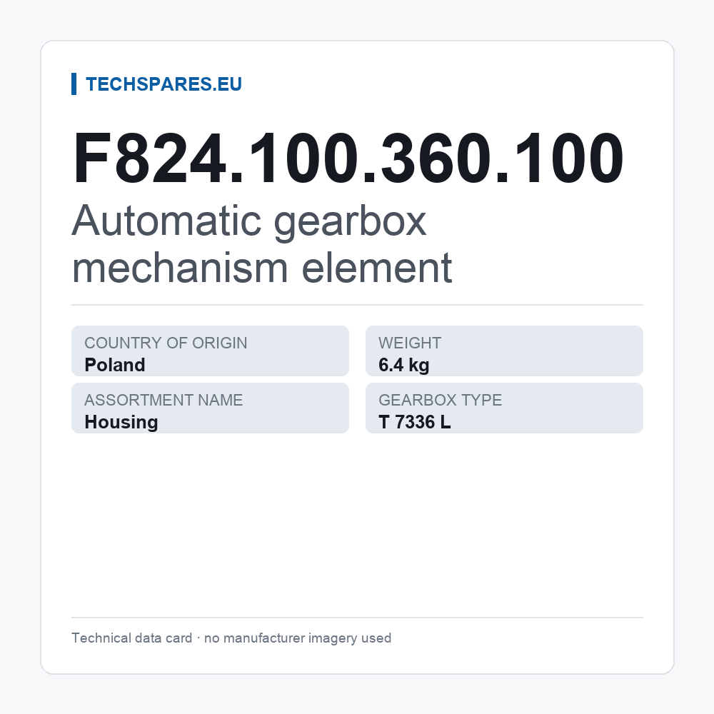 Automatic gearbox mechanism element F824.100.360.100 — technical data card