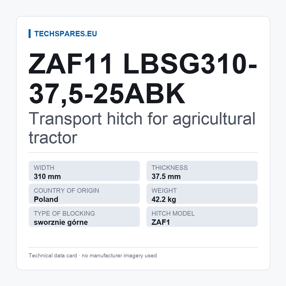 Transport hitch for agricultural tractor ZAF11 LBSG310-37,5-25ABK — technical data card