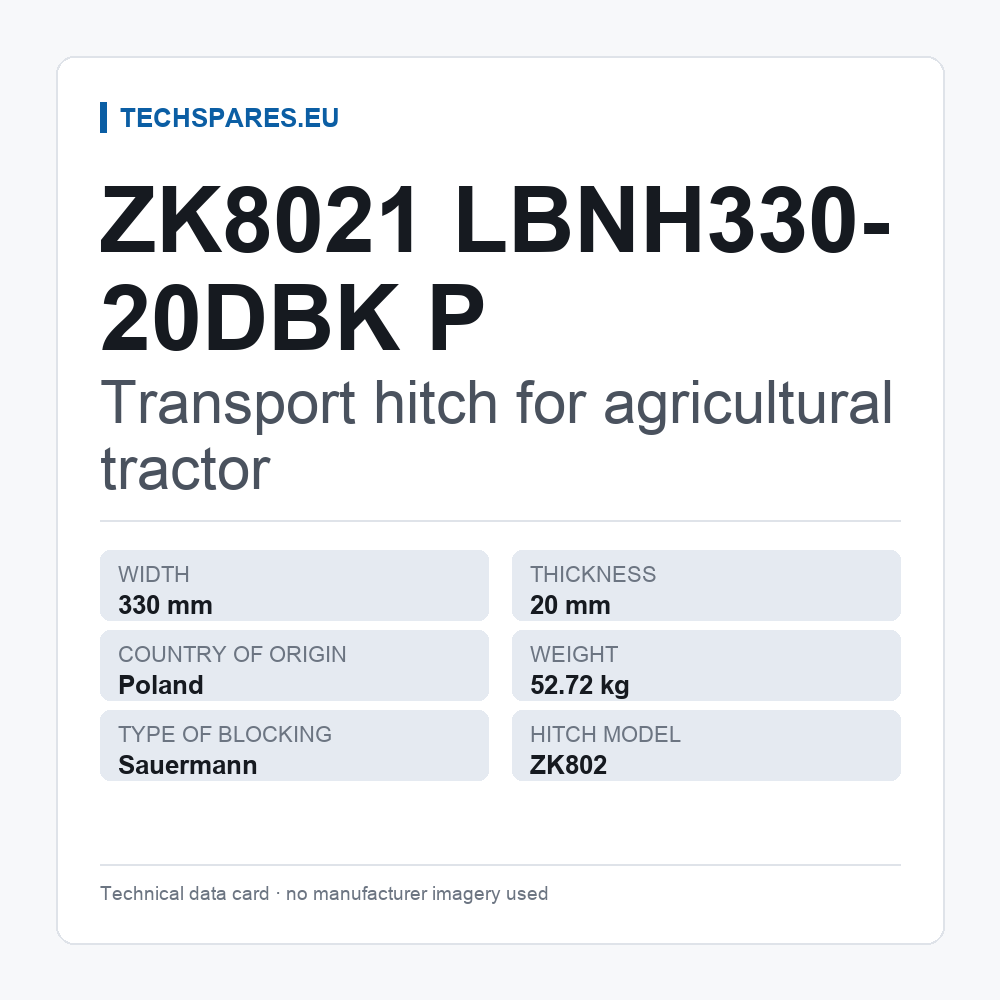 Transport hitch for agricultural tractor ZK8021 LBNH330-20DBK P — technical data card