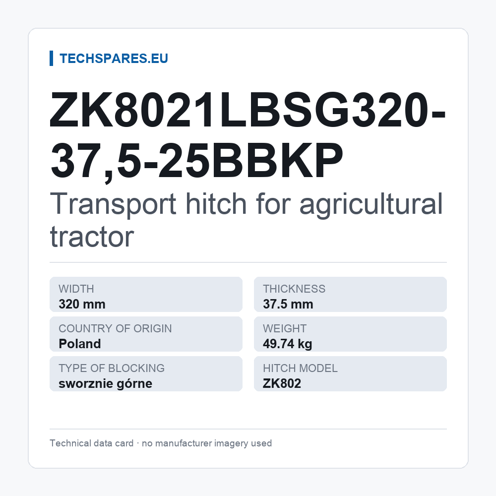 Transport hitch for agricultural tractor ZK8021LBSG320-37,5-25BBKP — technical data card