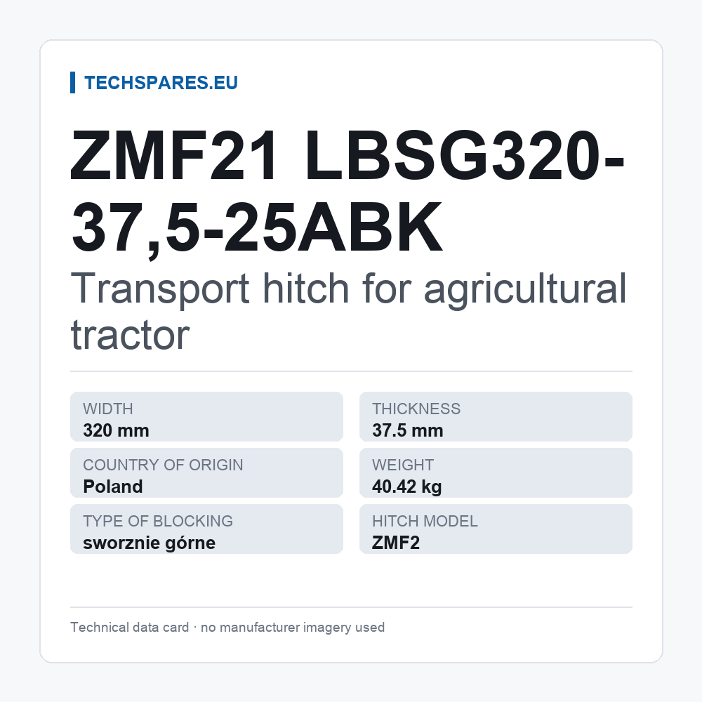 Transport hitch for agricultural tractor ZMF21 LBSG320-37,5-25ABK — technical data card