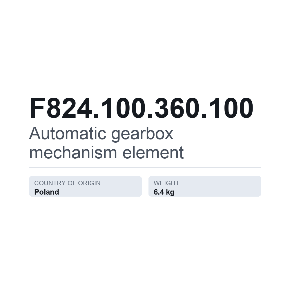 Mechanikelement, Automatikgetriebe F824.100.360.100 — technisches Datenblatt