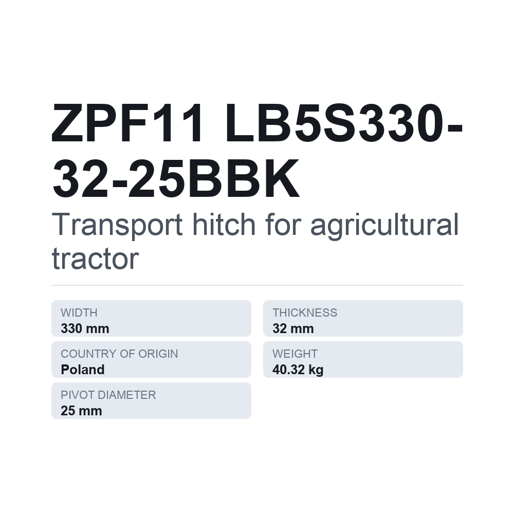 Traktorin vetokoukku ZPF11 LB5S330-32-25BBK — tekninen tietokortti